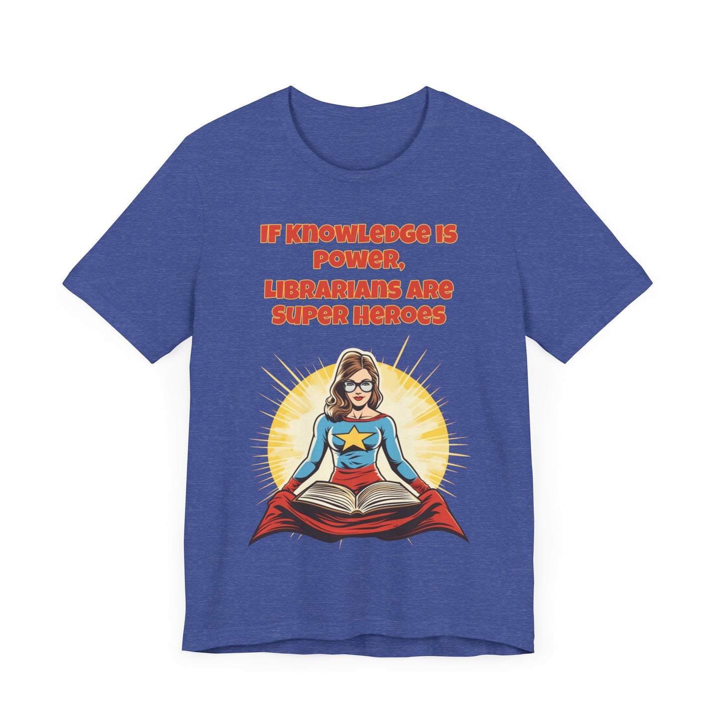 Librarians are Super Heroes, Political Shirt, Activism Shirt, Liberal Shirt, Science Shirt, Atheist Shirt, Anti Religion