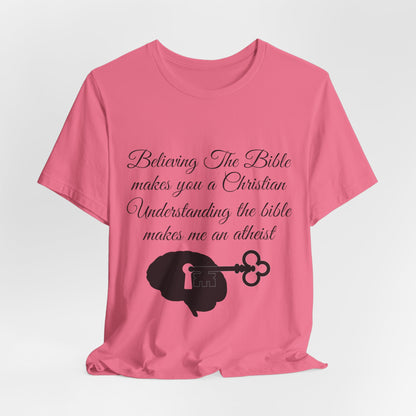 Understanding The Bible, Atheist Shirt, Anti Religion, Satire, Parody, Funny Gift, Science Shirt