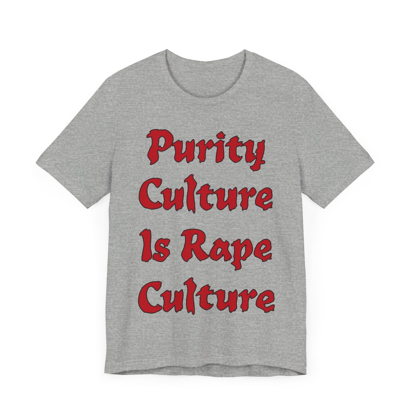 Purity Culture is Rape Culture... Atheist Shirt, Anti Religion, Satire, Parody, Funny Gift, Science Shirt, Agnostic Shirt