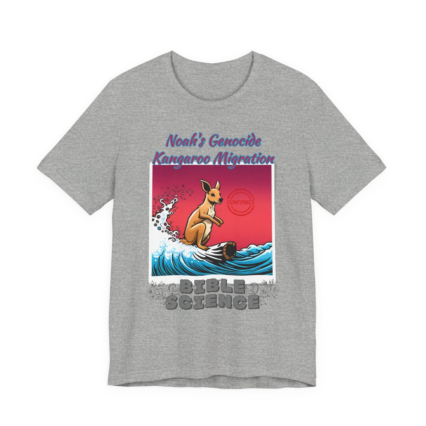 Bible Science: The Great Kangaroo Migration of Noah's Genocide, Atheist Shirt, Anti Religion, Satire, Parody