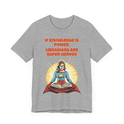 Librarians are Super Heroes, Political Shirt, Activism Shirt, Liberal Shirt, Science Shirt, Atheist Shirt, Anti Religion