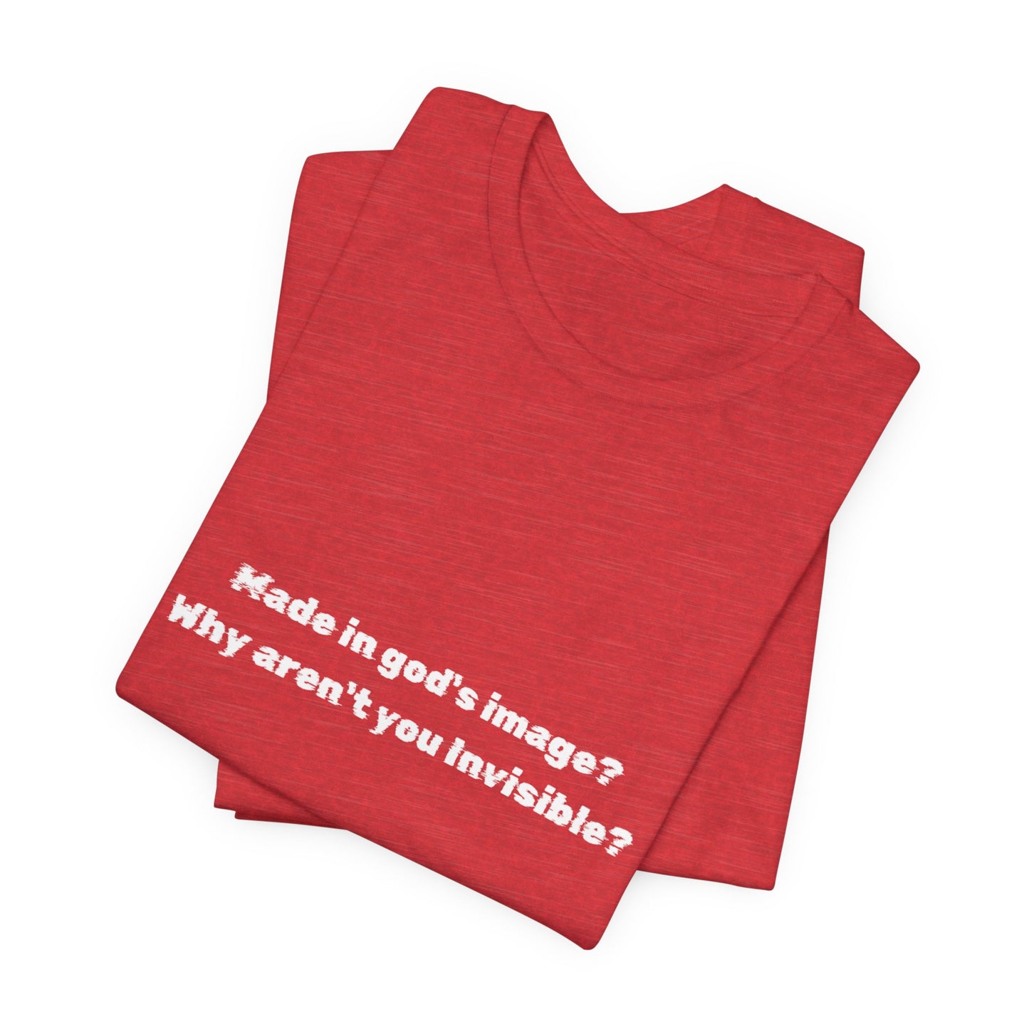 Made in God's Image, Atheist Shirt, Anti Religion, Satire, Parody, Funny Gift, Science Shirt