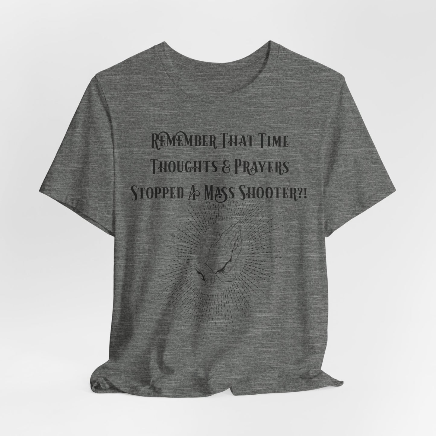 Thoughts & Prayers, Atheist Shirt, Anti Religion, Satire, Parody, Funny Gift, Science Shirt