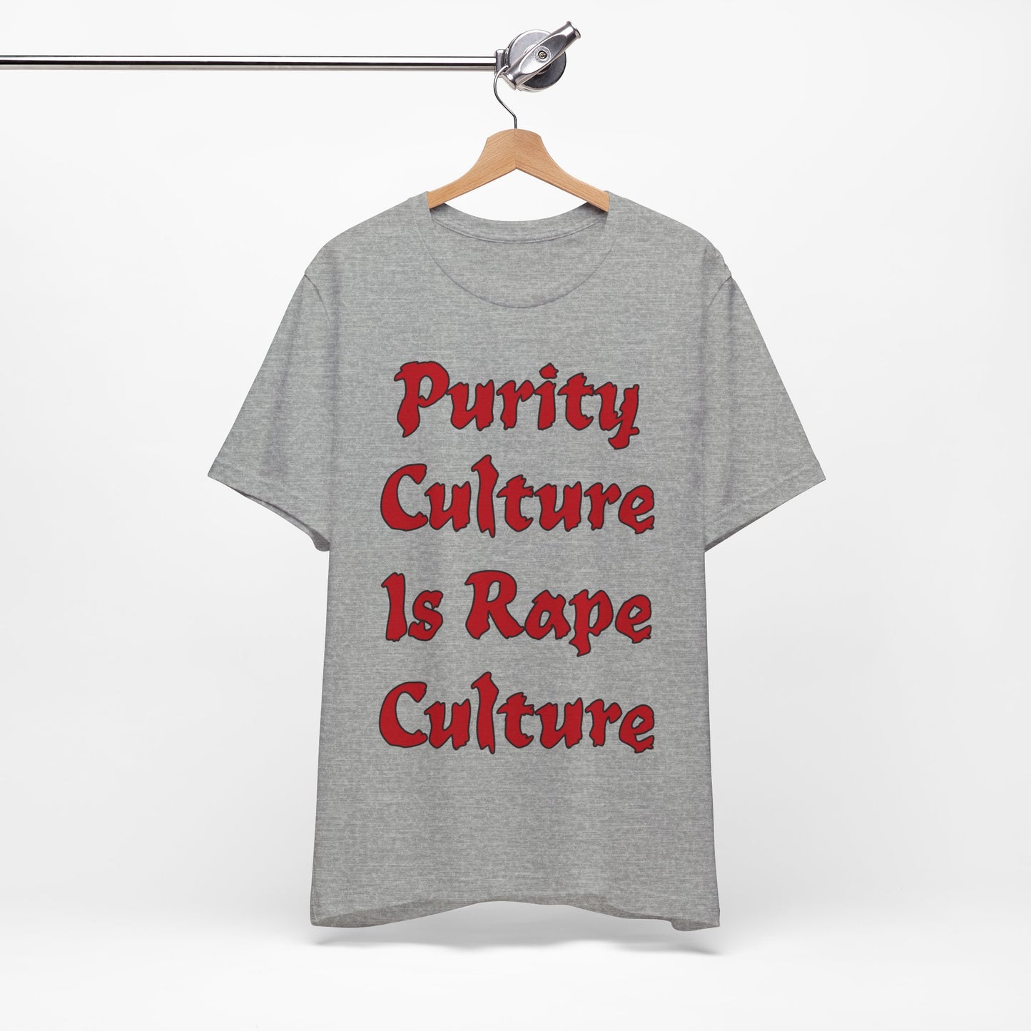 Purity Culture is Rape Culture... Atheist Shirt, Anti Religion, Satire, Parody, Funny Gift, Science Shirt, Agnostic Shirt