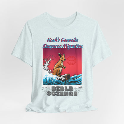 Bible Science: The Great Kangaroo Migration of Noah's Genocide, Atheist Shirt, Anti Religion, Satire, Parody