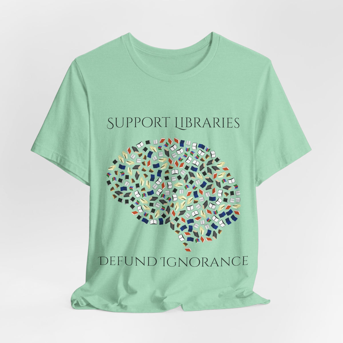 Support Libraries Against Ignorance, Political Shirt, Activism Shirt, Liberal Shirt, Science Shirt, Atheist Shirt, Anti Religion