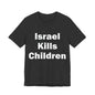 Israel Kills Children V2 — Gaza by the Numbers, #RightSideofHistory