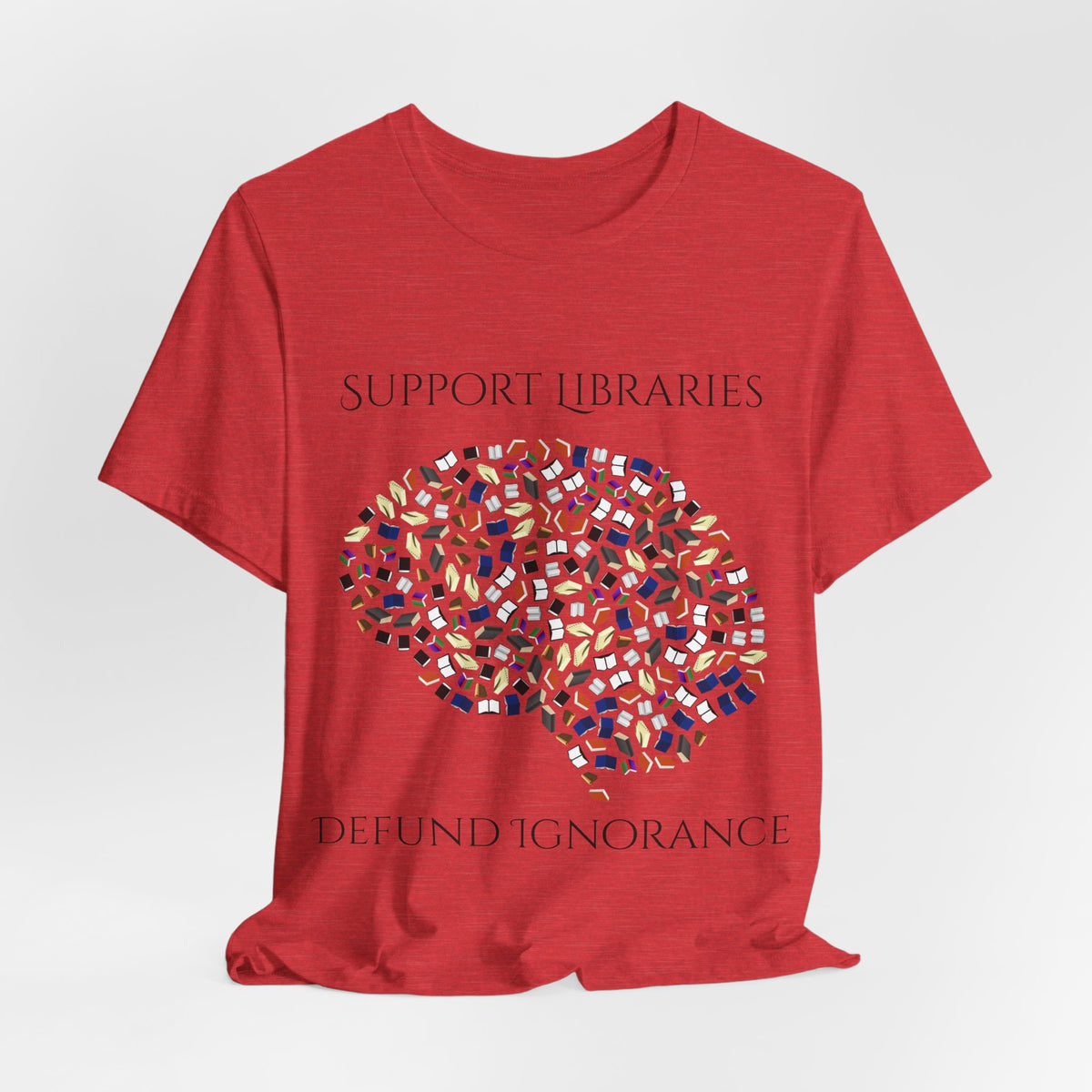 Support Libraries Against Ignorance, Political Shirt, Activism Shirt, Liberal Shirt, Science Shirt, Atheist Shirt, Anti Religion