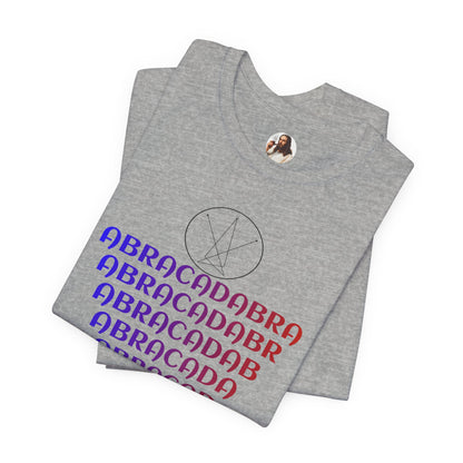 Abracadabra Magic Sigil... , Satire, Parody, Funny Gift, Science Shirt, Agnostic Shirt