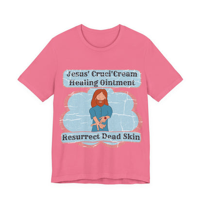 Jesus' Cruci'Cream Healing Ointment, Atheist Shirt, Anti Religion, Satire, Parody, Funny Gift, Science Shirt