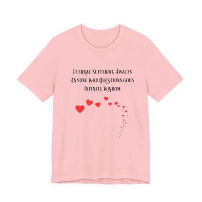 Eternal Suffering IS Infinite Love? Anti Religion, Secular, Atheist, Humanist, Humor