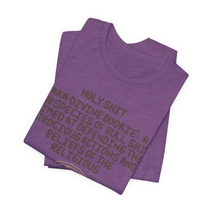 Holy Shit! Divine Dookie!... Atheist Shirt, Anti Religion, Satire, Parody, Funny Gift, Science Shirt, Agnostic Shirt