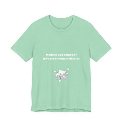 Made in God's Image, Atheist Shirt, Anti Religion, Satire, Parody, Funny Gift, Science Shirt