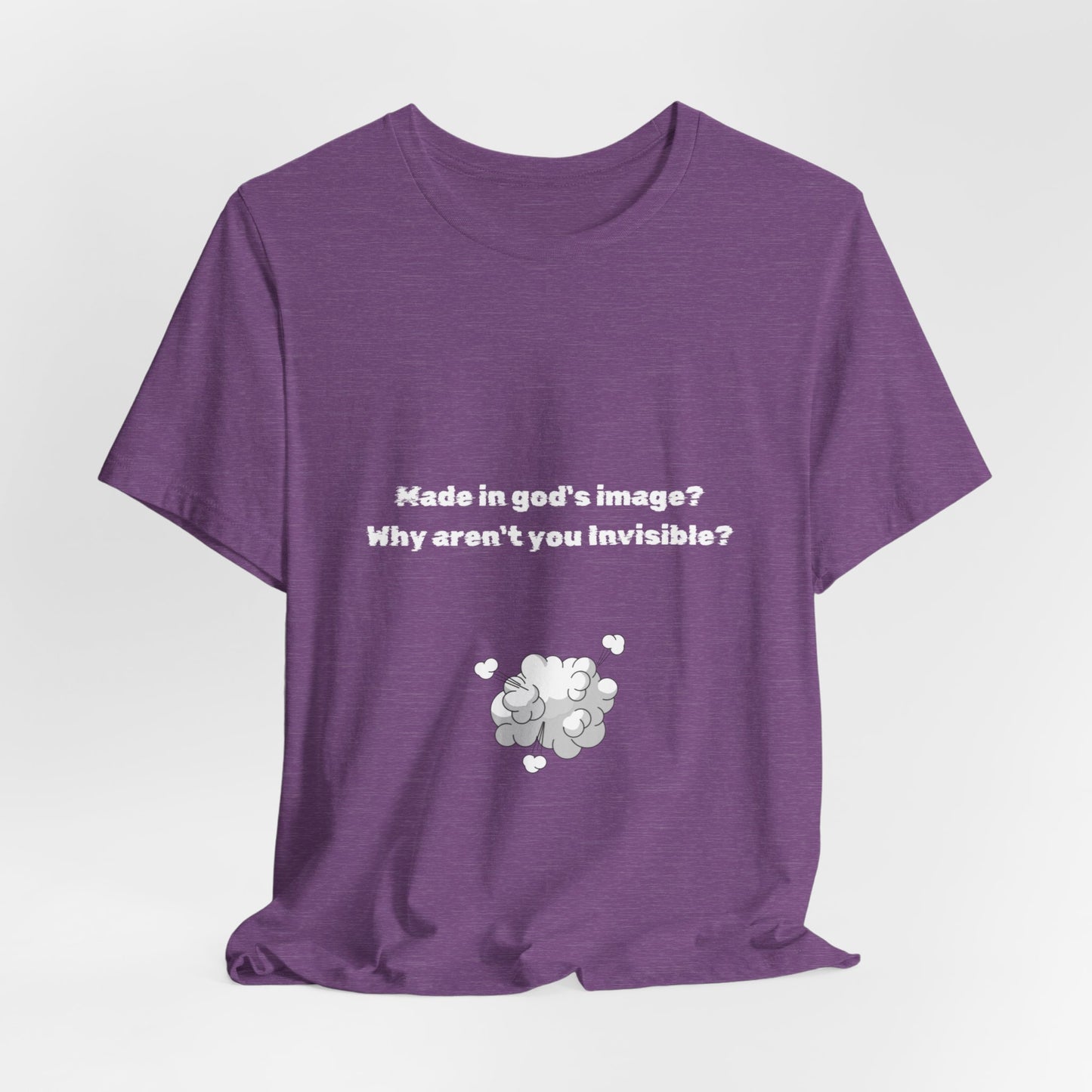 Made in God's Image, Atheist Shirt, Anti Religion, Satire, Parody, Funny Gift, Science Shirt