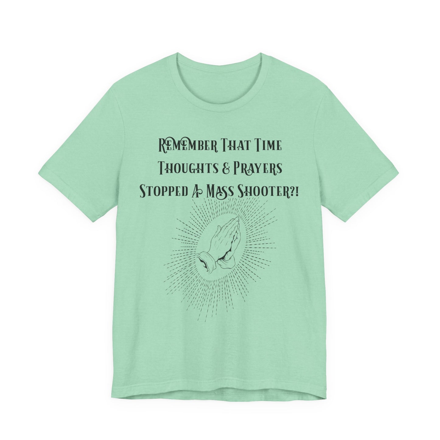 Thoughts & Prayers, Atheist Shirt, Anti Religion, Satire, Parody, Funny Gift, Science Shirt