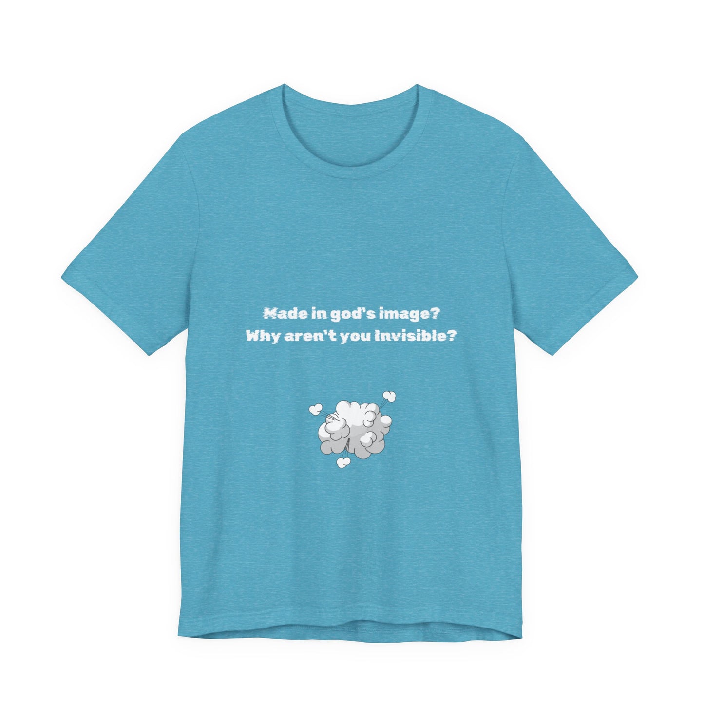 Made in God's Image, Atheist Shirt, Anti Religion, Satire, Parody, Funny Gift, Science Shirt