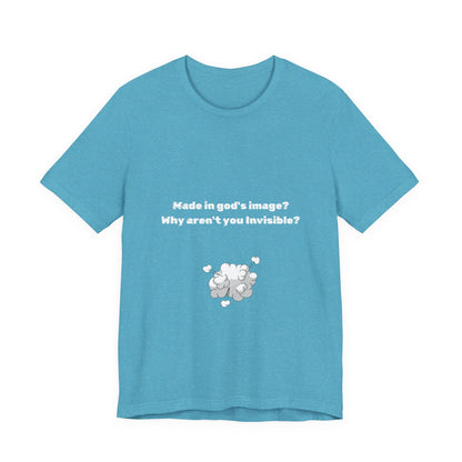 Made in God's Image, Atheist Shirt, Anti Religion, Satire, Parody, Funny Gift, Science Shirt