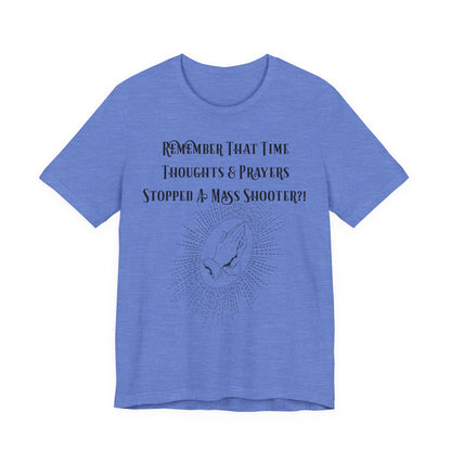 Thoughts & Prayers, Atheist Shirt, Anti Religion, Satire, Parody, Funny Gift, Science Shirt