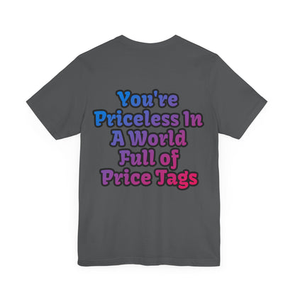 Smile! You're Priceless!, Political Shirt, Activism Shirt, Liberal Shirt, Science Shirt, Atheist Shirt, Feminism, Trans Rights, LGBTQ Rights