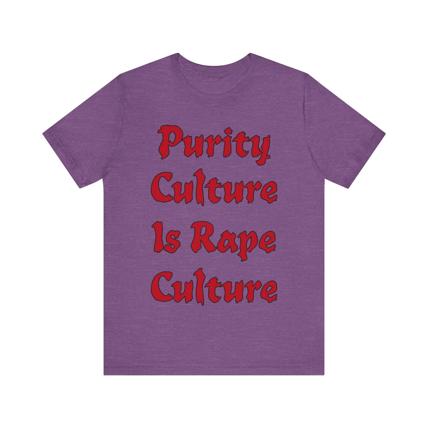 Purity Culture is Rape Culture... Atheist Shirt, Anti Religion, Satire, Parody, Funny Gift, Science Shirt, Agnostic Shirt