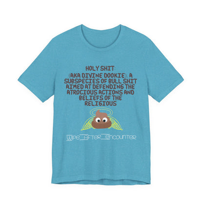 Holy Shit! Divine Dookie!... Atheist Shirt, Anti Religion, Satire, Parody, Funny Gift, Science Shirt, Agnostic Shirt