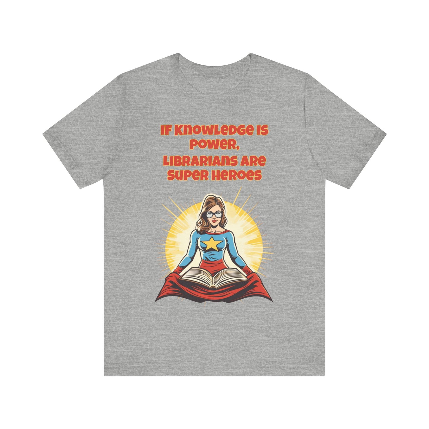 Librarians are Super Heroes, Political Shirt, Activism Shirt, Liberal Shirt, Science Shirt, Atheist Shirt, Anti Religion