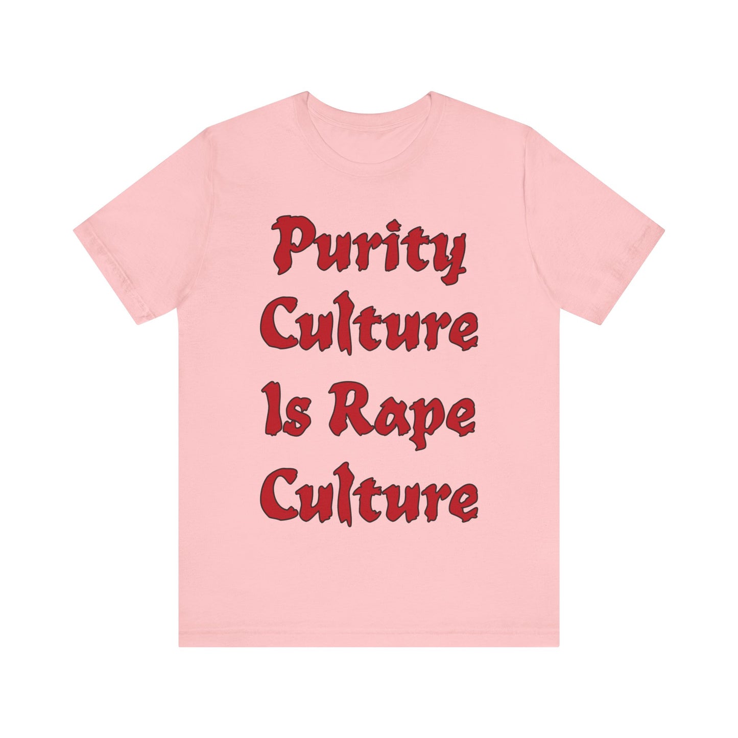 Purity Culture is Rape Culture... Atheist Shirt, Anti Religion, Satire, Parody, Funny Gift, Science Shirt, Agnostic Shirt