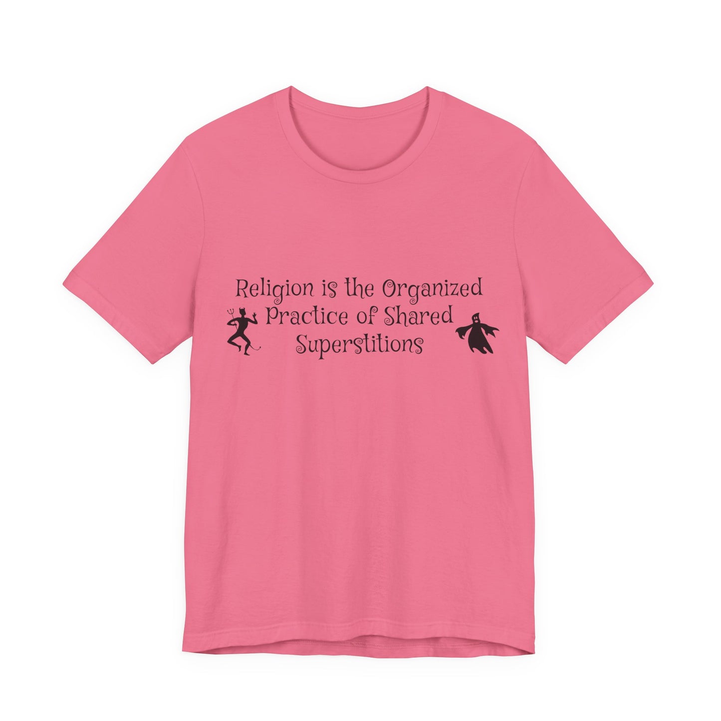 Religion Is Shared Superstitions, Satire, Parody, Funny Gift, Science Shirt, Agnostic Shirt, Atheist Shirt, Secular,