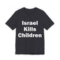 Israel Kills Children V2 — Gaza by the Numbers, #RightSideofHistory