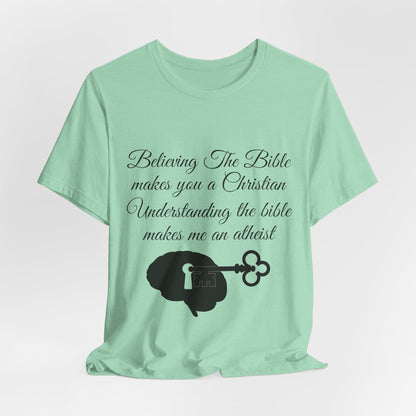 Understanding The Bible, Atheist Shirt, Anti Religion, Satire, Parody, Funny Gift, Science Shirt