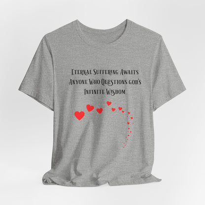 Eternal Suffering IS Infinite Love? Anti Religion, Secular, Atheist, Humanist, Humor