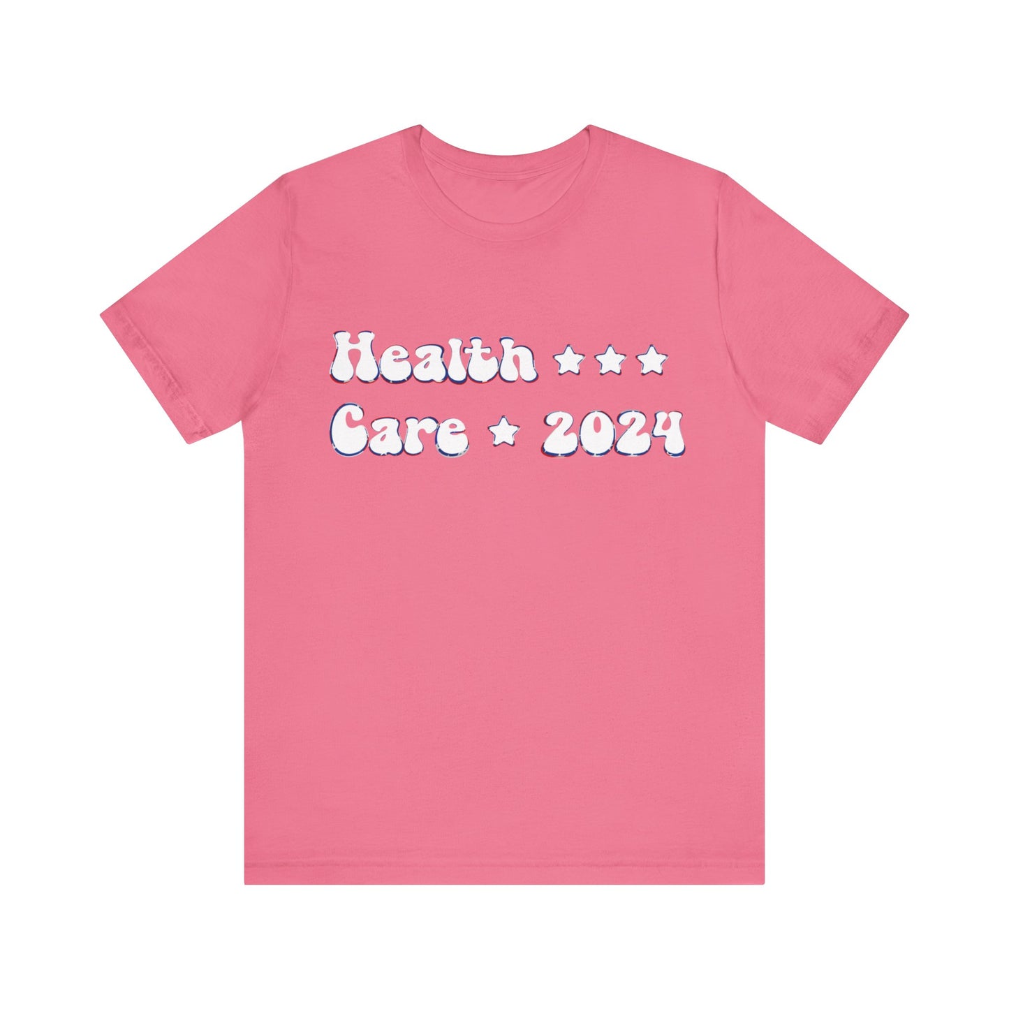 Healthcare 2024, Political Shirt, Activism Shirt, Liberal Shirt, Science Shirt, Atheist Shirt, Feminism, Trans Rights, LGBTQ Rights