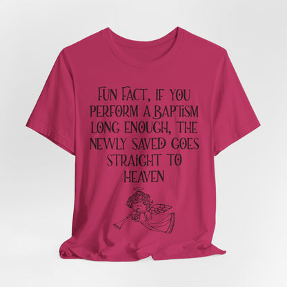 Fun Facts About Baptism, Atheist Shirt, Anti Religion, Satire, Parody, Funny Gift, Science Shirt