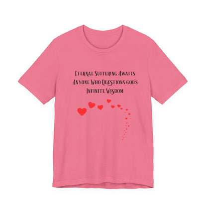 Eternal Suffering IS Infinite Love? Anti Religion, Secular, Atheist, Humanist, Humor