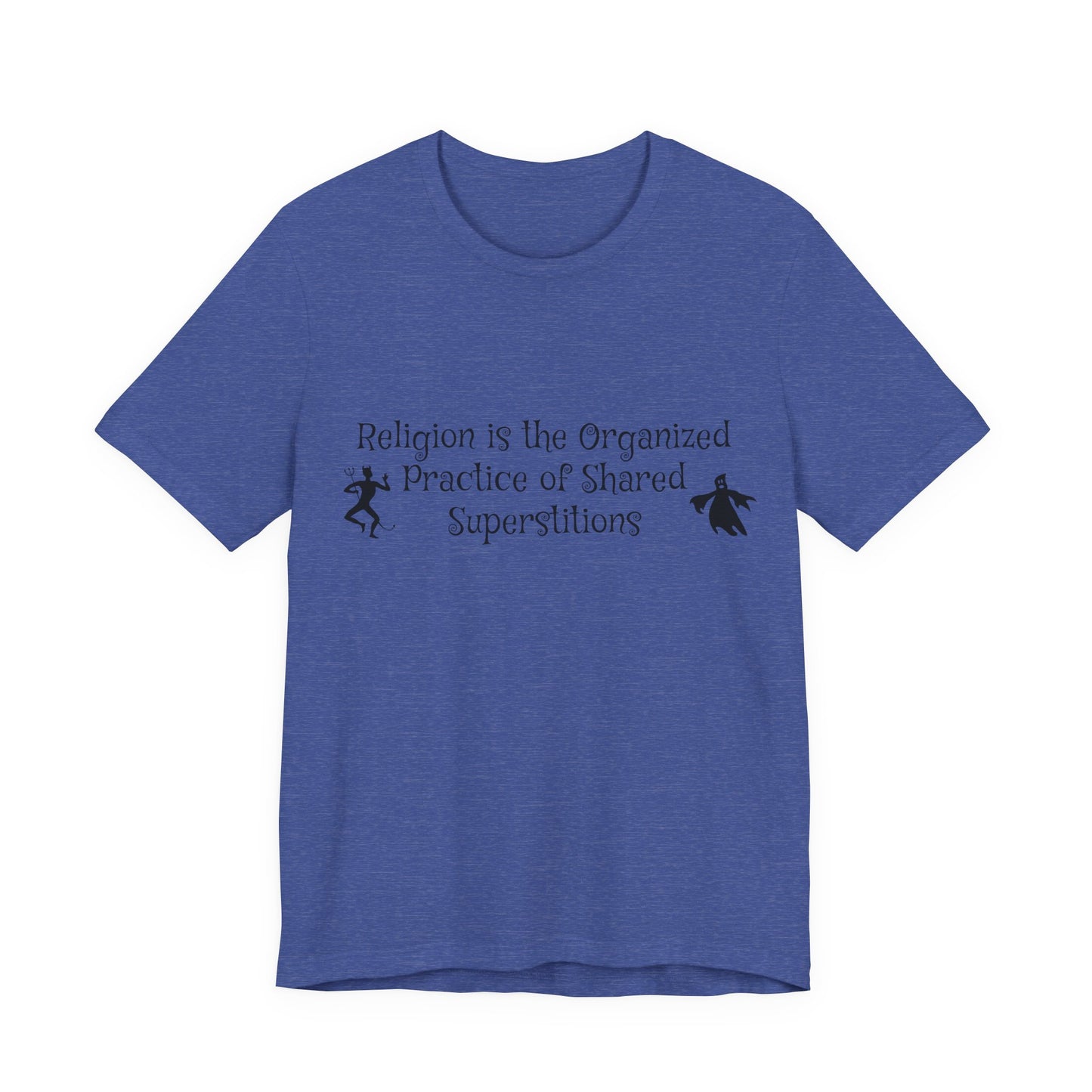 Religion Is Shared Superstitions, Satire, Parody, Funny Gift, Science Shirt, Agnostic Shirt, Atheist Shirt, Secular,