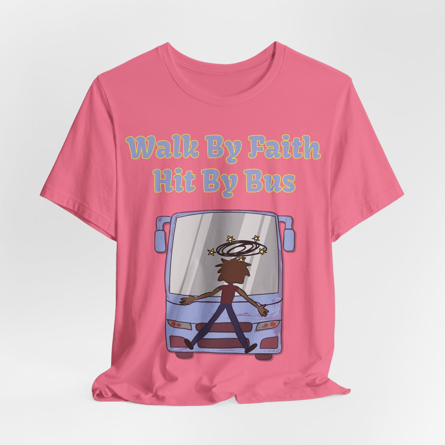 Walk By Faith, Hit By Bus!, Atheist Shirt, Anti Religion, Satire, Parody, Funny Gift, Science Shirt, Liberal Shirt