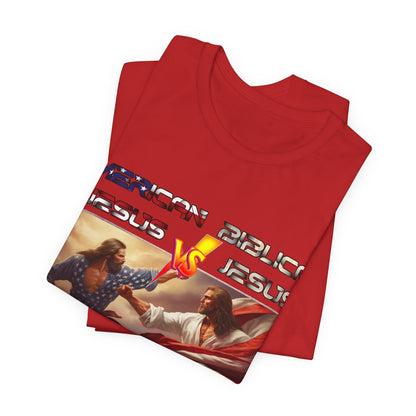 American Jesus VS Biblical Jesus, Let The Battle Begin... Anti Republican, Satire, Parody, Funny Gift, Science Shirt, Agnostic Shirt