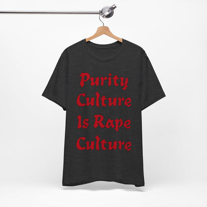 Purity Culture is Rape Culture... Atheist Shirt, Anti Religion, Satire, Parody, Funny Gift, Science Shirt, Agnostic Shirt