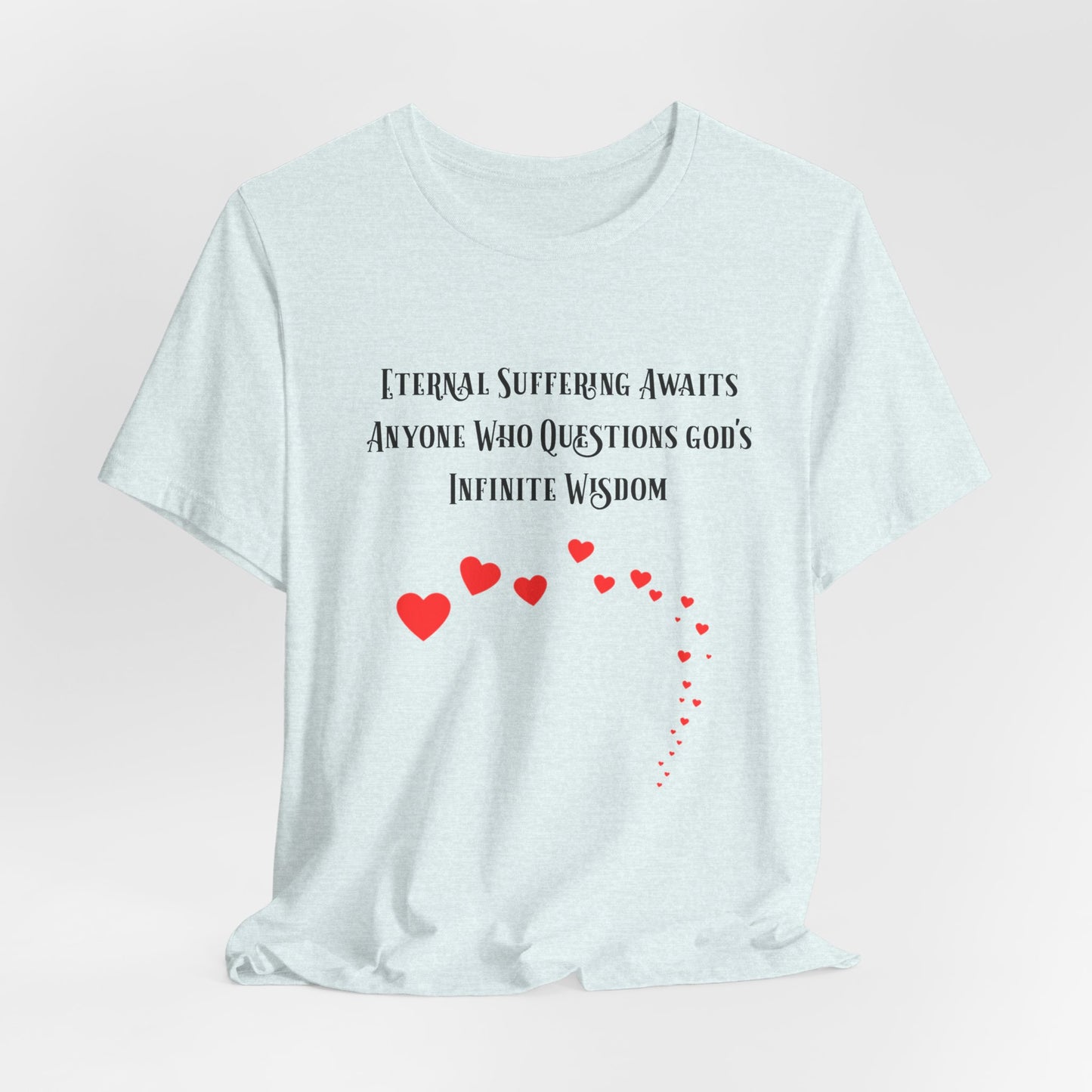 Eternal Suffering IS Infinite Love? Anti Religion, Secular, Atheist, Humanist, Humor