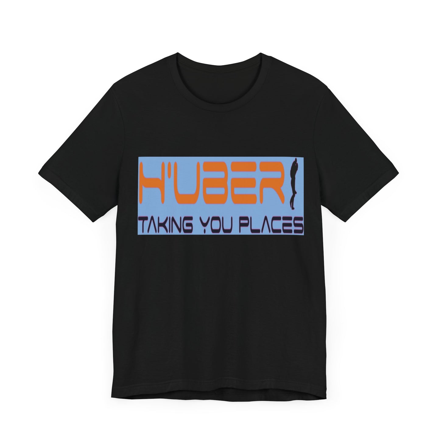 H'Uber: Taking You Places... Satire, Parody, Funny Gift, Science Shirt, Agnostic Shirt