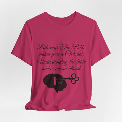 Understanding The Bible, Atheist Shirt, Anti Religion, Satire, Parody, Funny Gift, Science Shirt