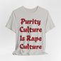 Purity Culture is Rape Culture... Atheist Shirt, Anti Religion, Satire, Parody, Funny Gift, Science Shirt, Agnostic Shirt