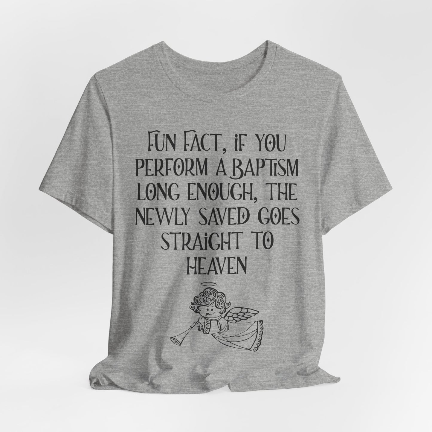 Fun Facts About Baptism, Atheist Shirt, Anti Religion, Satire, Parody, Funny Gift, Science Shirt