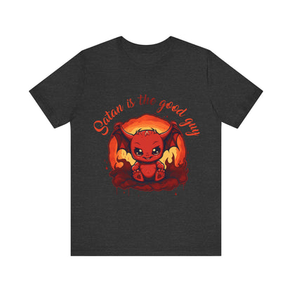 Satan is the Good Guy... Anti Republican, Satire, Parody, Funny Gift, Science Shirt, Agnostic Shirt