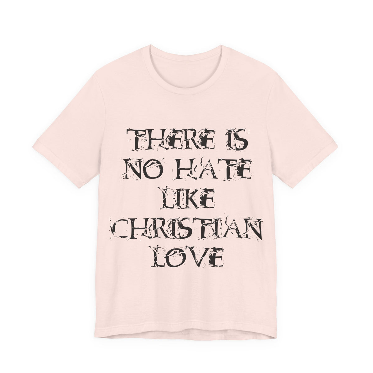 No Hate Like Christian Love Shirt... Atheist Shirt, Anti Religion, Satire, Parody, Funny Gift, Science Shirt, Agnostic Shirt