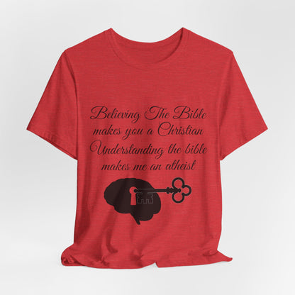Understanding The Bible, Atheist Shirt, Anti Religion, Satire, Parody, Funny Gift, Science Shirt