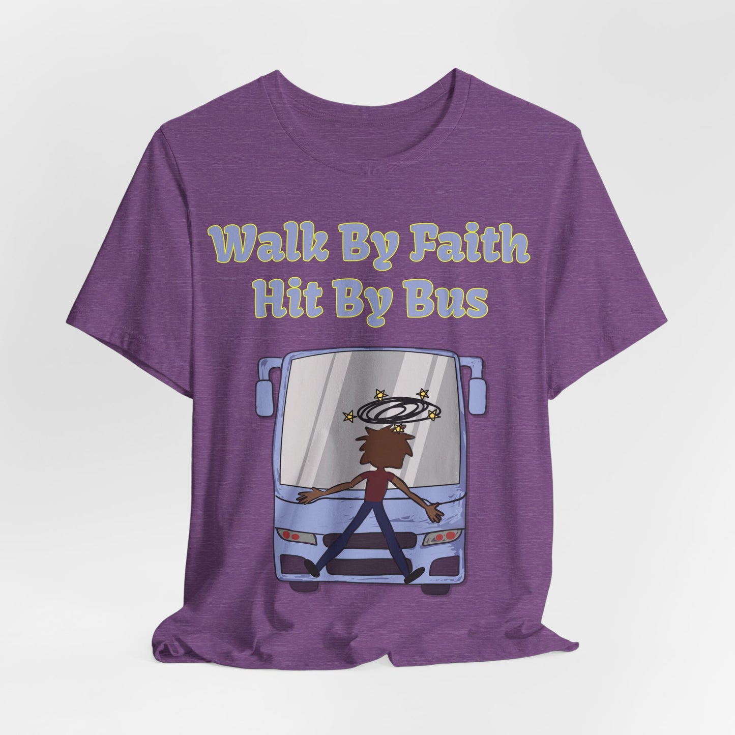 Walk By Faith, Hit By Bus!, Atheist Shirt, Anti Religion, Satire, Parody, Funny Gift, Science Shirt, Liberal Shirt