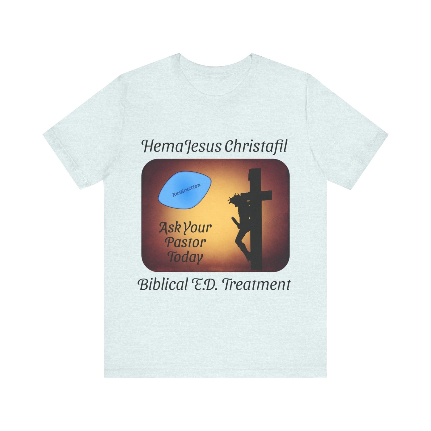 HemaJesus Christafil, The ResErection, Atheist Shirt, Anti Religion, Satire, Parody