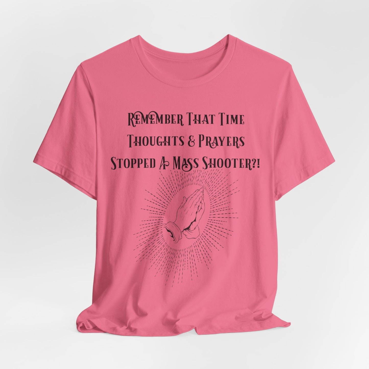 Thoughts & Prayers, Atheist Shirt, Anti Religion, Satire, Parody, Funny Gift, Science Shirt