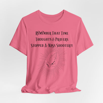 Thoughts & Prayers, Atheist Shirt, Anti Religion, Satire, Parody, Funny Gift, Science Shirt